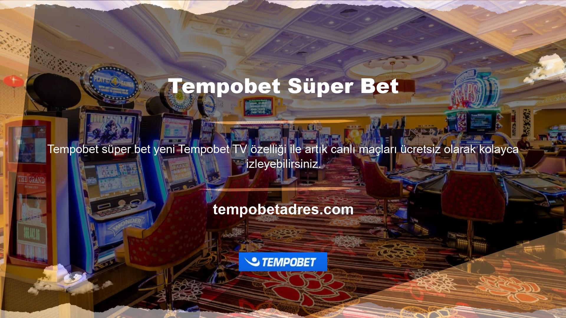 Tempobet TV üyelik hizmeti olarak ücretsiz ve reklamsız canlı maç izleme platformudur
